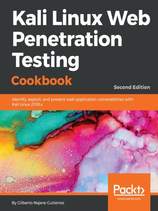 Title details for Kali Linux Web Penetration Testing Cookbook by Gilberto Najera-Gutierrez - Available